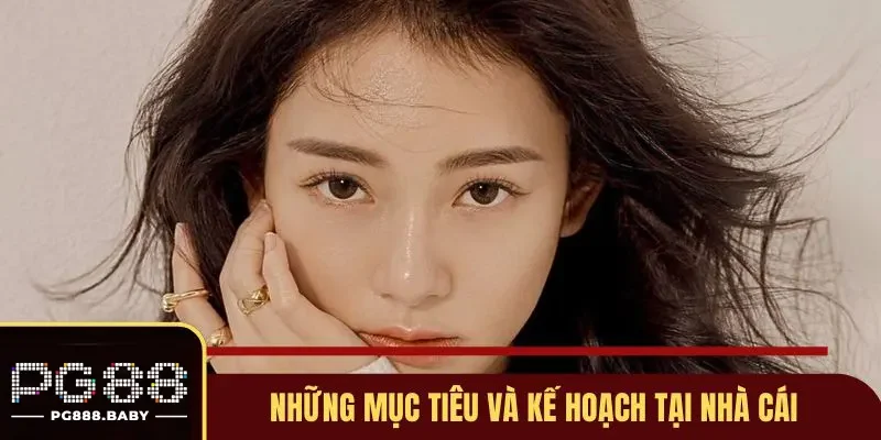 Điểm tên những mục tiêu được vạch định tại nhà cái PG88